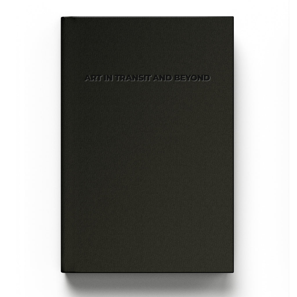 ART IN TRANSIT AND BEYOND